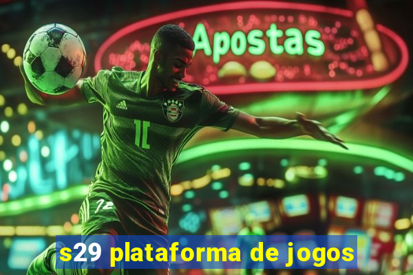 s29 plataforma de jogos